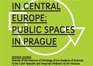Javno predavanje - Changes of urban culture in Central Europe: public spaces in Prague